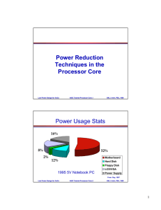 Power Reduction Techniques in the Processor Core