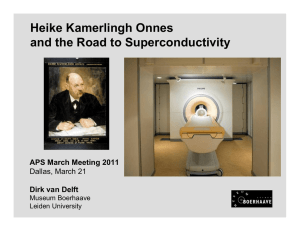 Heike Kamerlingh Onnes and the Road to Superconductivity