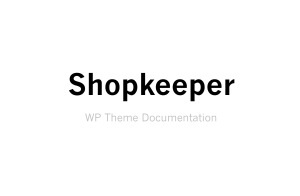 Shopkeeper - Theme Documentation