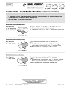 Lexan Shield / Fixed Hood/ Full Shield Installation Instructions