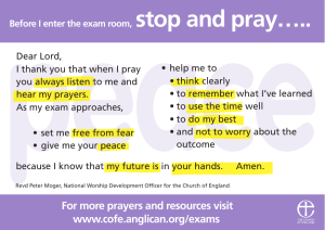 www.cofe.anglican.org/exams For more prayers and resources visit