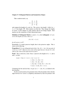 Chapter 17. Orthogonal Matrices and Symmetries of Space Take a