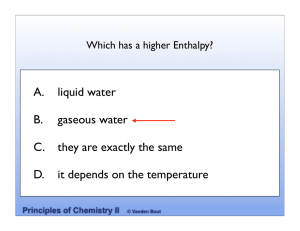 A. liquid water B. gaseous water C. they are exactly the same D. it