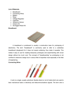 List of Materials • Breadboard • Connecting Wires • Battery