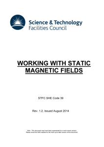 Working with Static Magnetic Fields