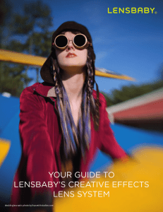 YOUR GUIDE TO LENSBABY`S CREATIVE EFFECTS LENS SYSTEM