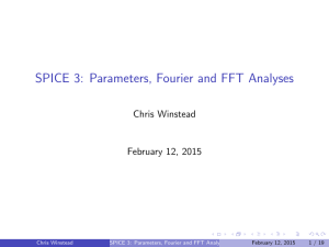 SPICE 3: Parameters, Fourier and FFT Analyses