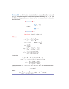 Problem 2.26 A 50-Ω lossless transmission line is connected to a