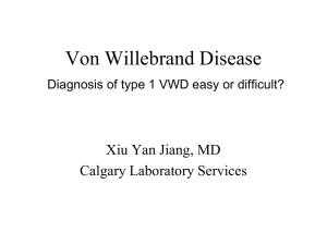 Von Willebrand Disease - Department of Medicine