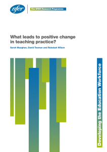What leads to positive change in teaching practice?