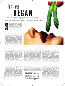 Everybody wants to eat vegan now, whether it`s for health