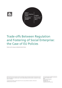 Trade-offs Between Regulation and Fostering of Social