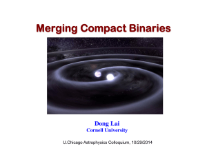 Merging Compact Binaries - Cornell Astronomy