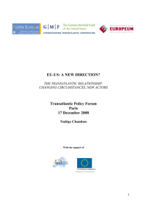 EU-US: A NEW DIRECTION? Transatlantic Policy