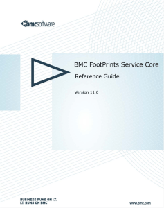 BMC FootPrints Service Core Reference Guide 11.6