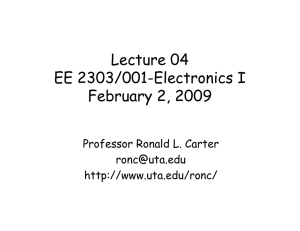 Lecture 04 EE 2303/001 Electronics I EE 2303/001