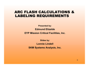 Arc Flash Calculations - Critical Facilities Round Table