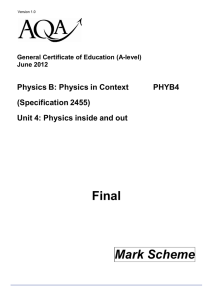GCE Physics A Mark Scheme Unit 04 - Physics Inside and Out