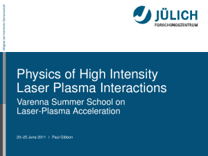 Physics of High Intensity Laser Plasma Interactions