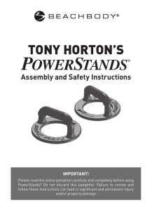 Tony Horton`s PowerStands ® Care and Safety Instructions