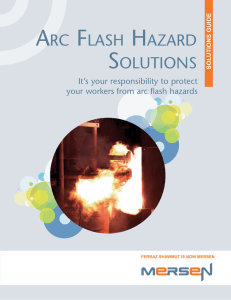 Arc Flash Hazard Solutions: It`s Your Responsibility to
