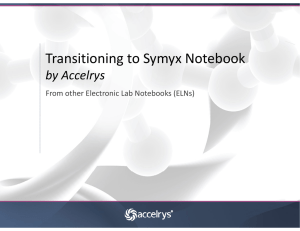 Transitioning to Symyx Notebook by Accelrys from Other Electronic