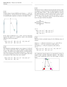 Mark Reeves - Physics 22, Fall 2011 1 Pract2a 4 pt A point charge of