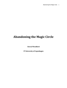 Abandoning the Magic Circle