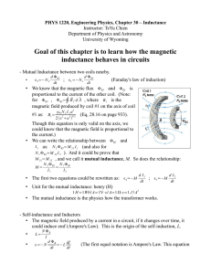 Goal of this chapter is to learn how the magnetic inductance