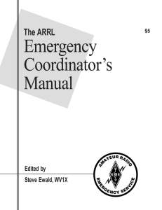 The ARRL Emergency Coordinator`s Manual