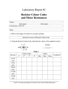 Laboratory Report #1 Resistor Colour Codes and Meter