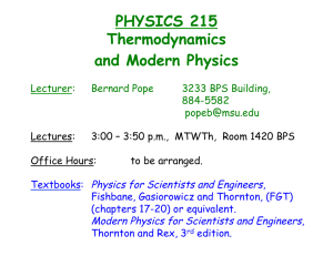 PHYSICS 215 Thermodynamics and Modern Physics