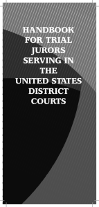 HANDBOOK FOR TRIAL JURORS SERVING IN THE