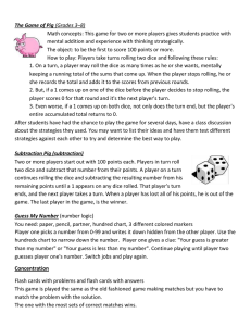 The Game of Pig (Grades 3–8) Math concepts: This game for two or