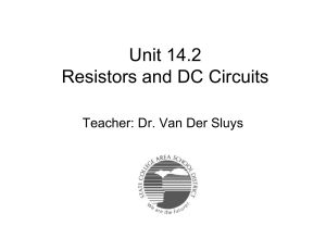 Unit 14.2 Resistors and DC Circuits