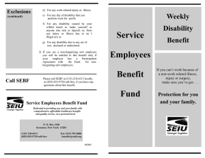 Weekly Disability Benefit - Service Employees Benefit Fund
