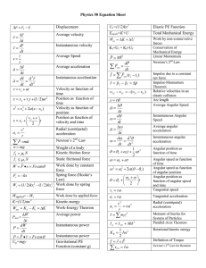 Physics 50 Equation Sheet r r r Displacement r v t Average velocity