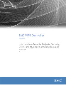 EMC ViPR Controller 2.3 User Interface Tenants, Projects, Security