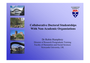 C ll b ti D t lSt d t hi Collaborative Doctoral Studentships With Non
