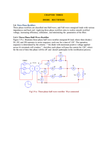 Three-phase rectifiers are classified into Half-wave, and Full