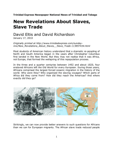 New Revelations About Slaves, Slave Trade