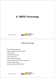 6. CMOS Technology and Design Rules