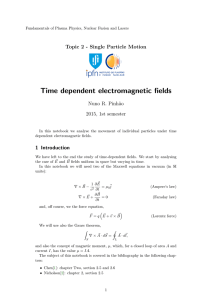 Time dependent electromagnetic fields