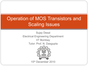 Operation of MOS Transistors and Scaling Issues