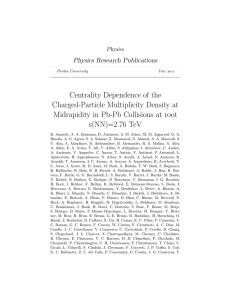 Centrality Dependence of the Charged-Particle - Purdue e-Pubs