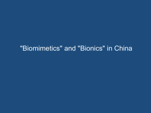 "Biomimetics" and "Bionics"