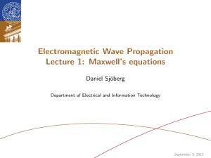 Electromagnetic Wave Propagation Lecture 1: Maxwell`s equations