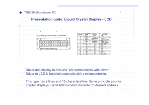 Presentation units: Liquid Crystal Display