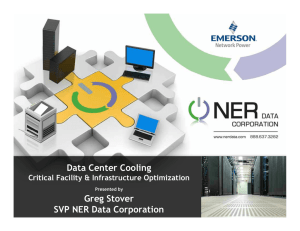 Data Center Cooling Greg Stover SVP NER Data Corporation