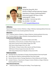 黃書鴻 Huang Shu‐Hung, MD., Ph.D. Division of Plastic and